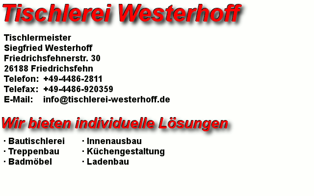 Tischlerei Siegfried Westerhoff, 26188 Friedrichsfehn